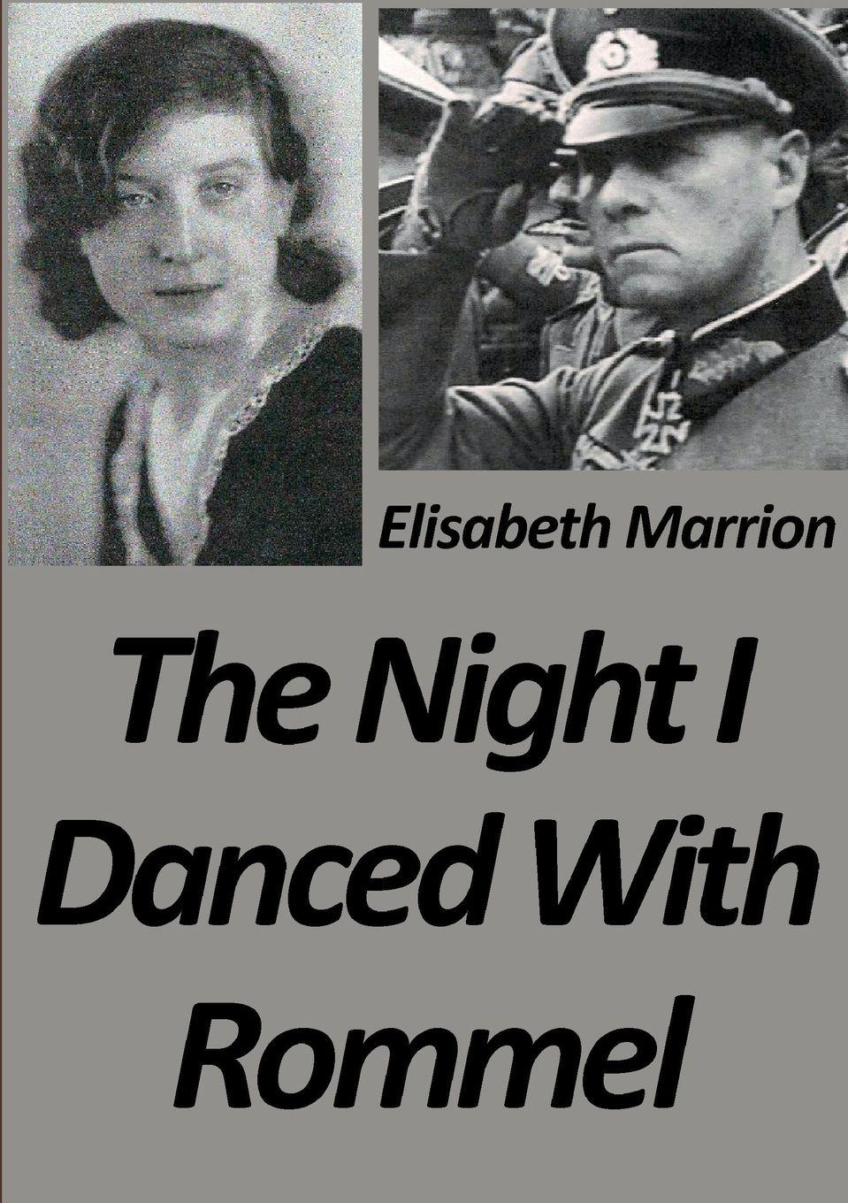 Vorderes Coverbild The Night I Danced with Rommel