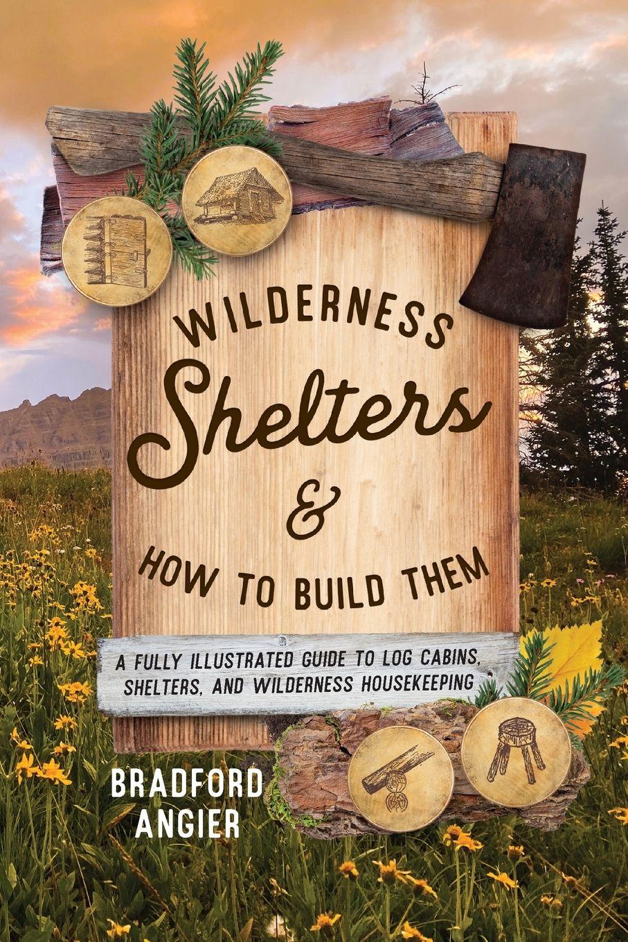 Vorderes Coverbild Wilderness Shelters and How to Build Them