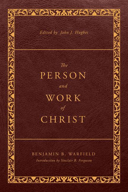 Vorderes Coverbild The Person and Work of Christ