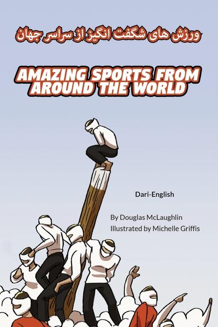 Vorderes Coverbild Amazing Sports from Around the World (Dari-English)