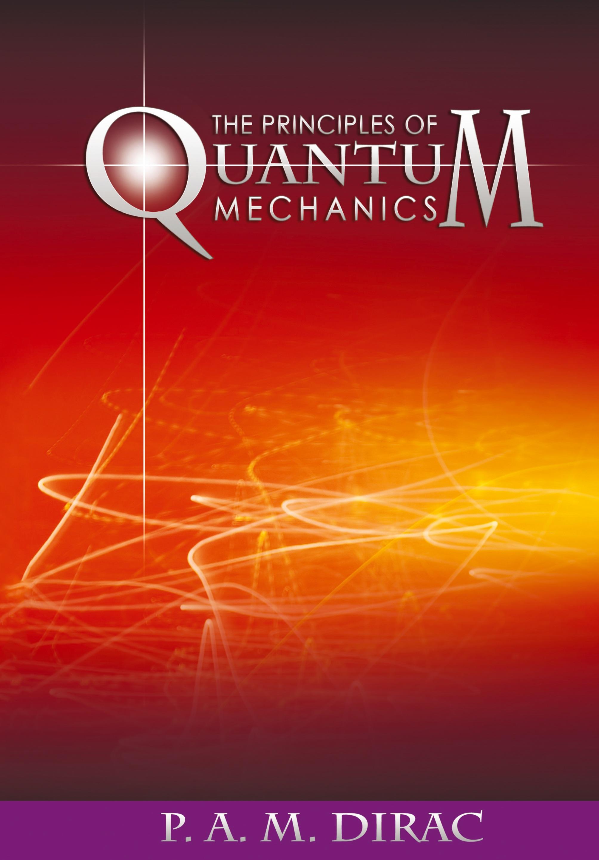 Vorderes Coverbild The Principles of Quantum Mechanics