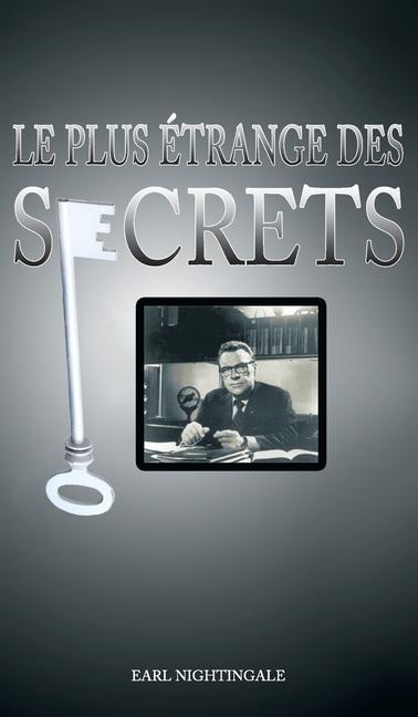 Vorderes Coverbild Le Plus Etrange Des Secrets / The Strangest Secret
