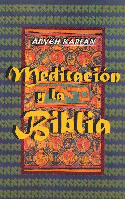 Vorderes Coverbild Meditacion y la Biblia/ Meditation and the Bible (Spanish Edition)