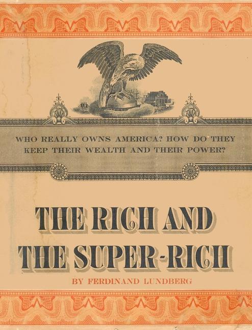Vorderes Coverbild The Rich and the Super-Rich: A Study in the Power of Money Today