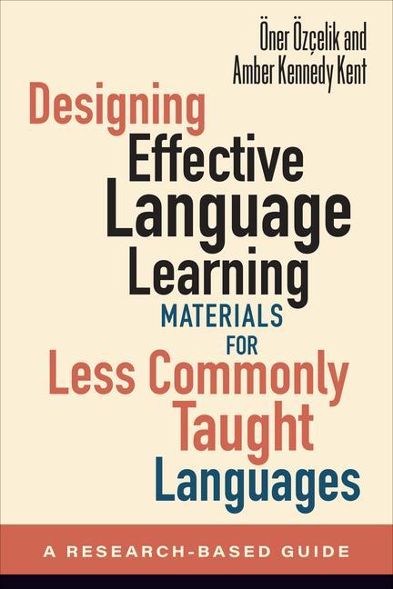 Vorderes Coverbild Designing Effective Language Learning Materials for Less Commonly Taught Languages