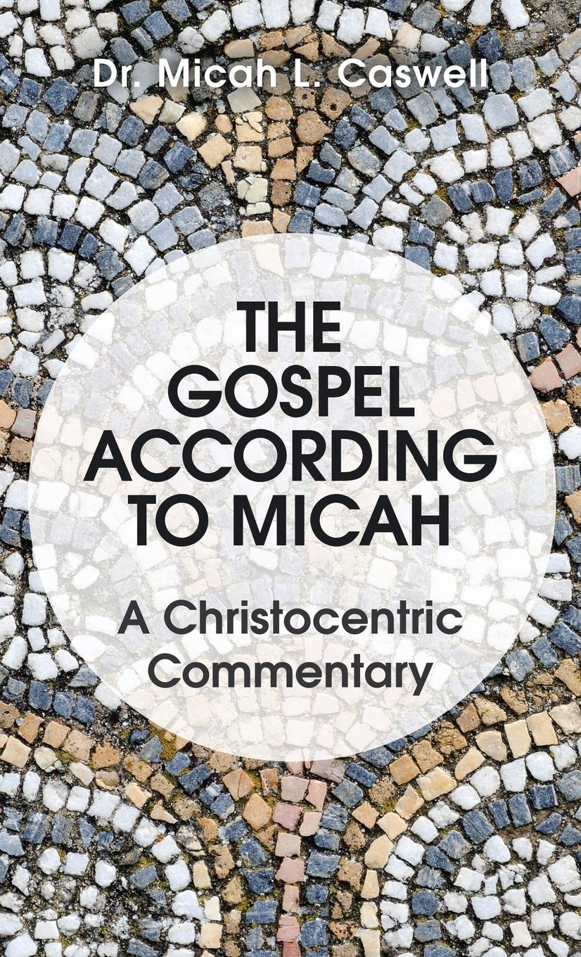 Vorderes Coverbild The Gospel According to Micah