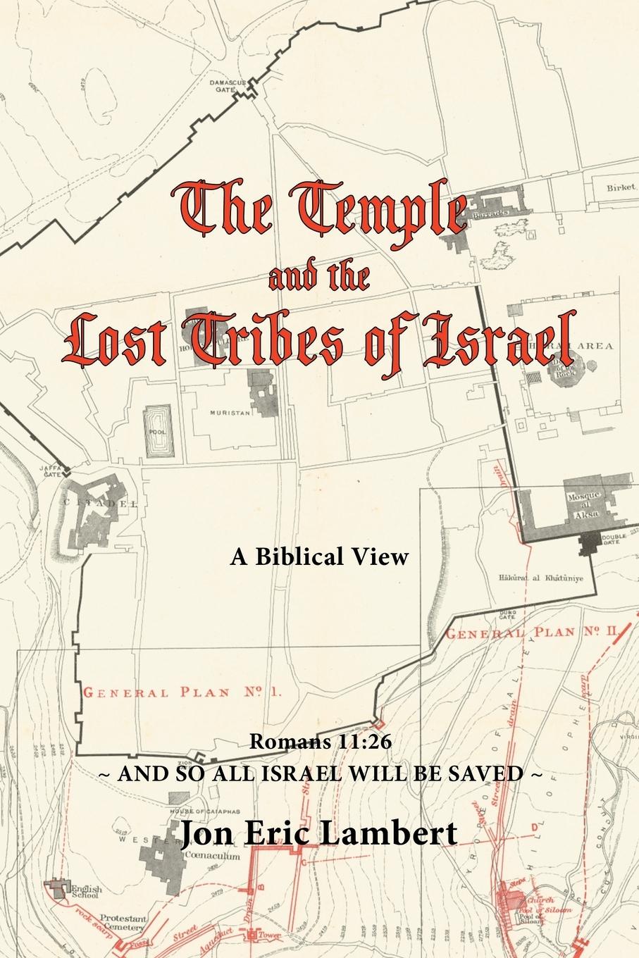 Vorderes Coverbild The Temple and the Lost Tribes of Israel