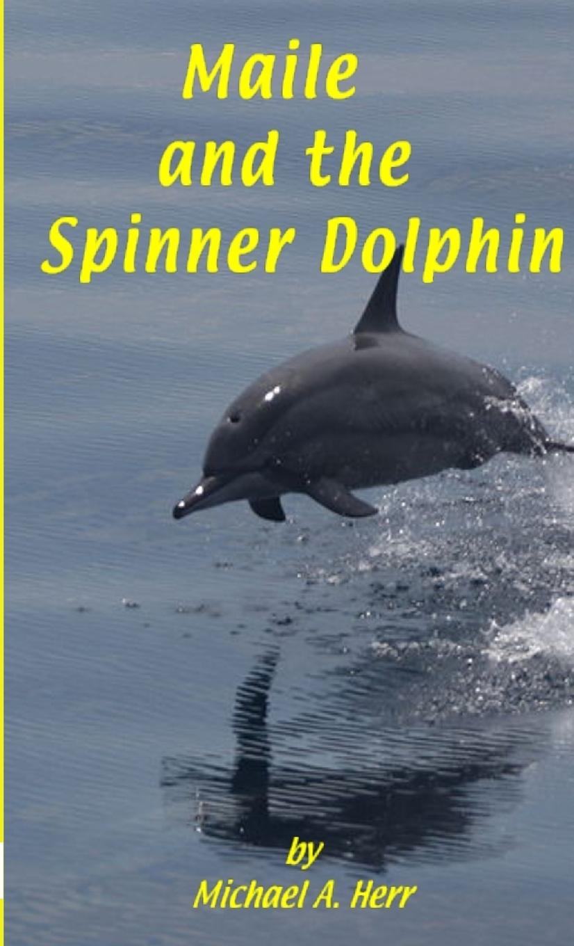 Vorderes Coverbild Maile and the Spinner Dolphin