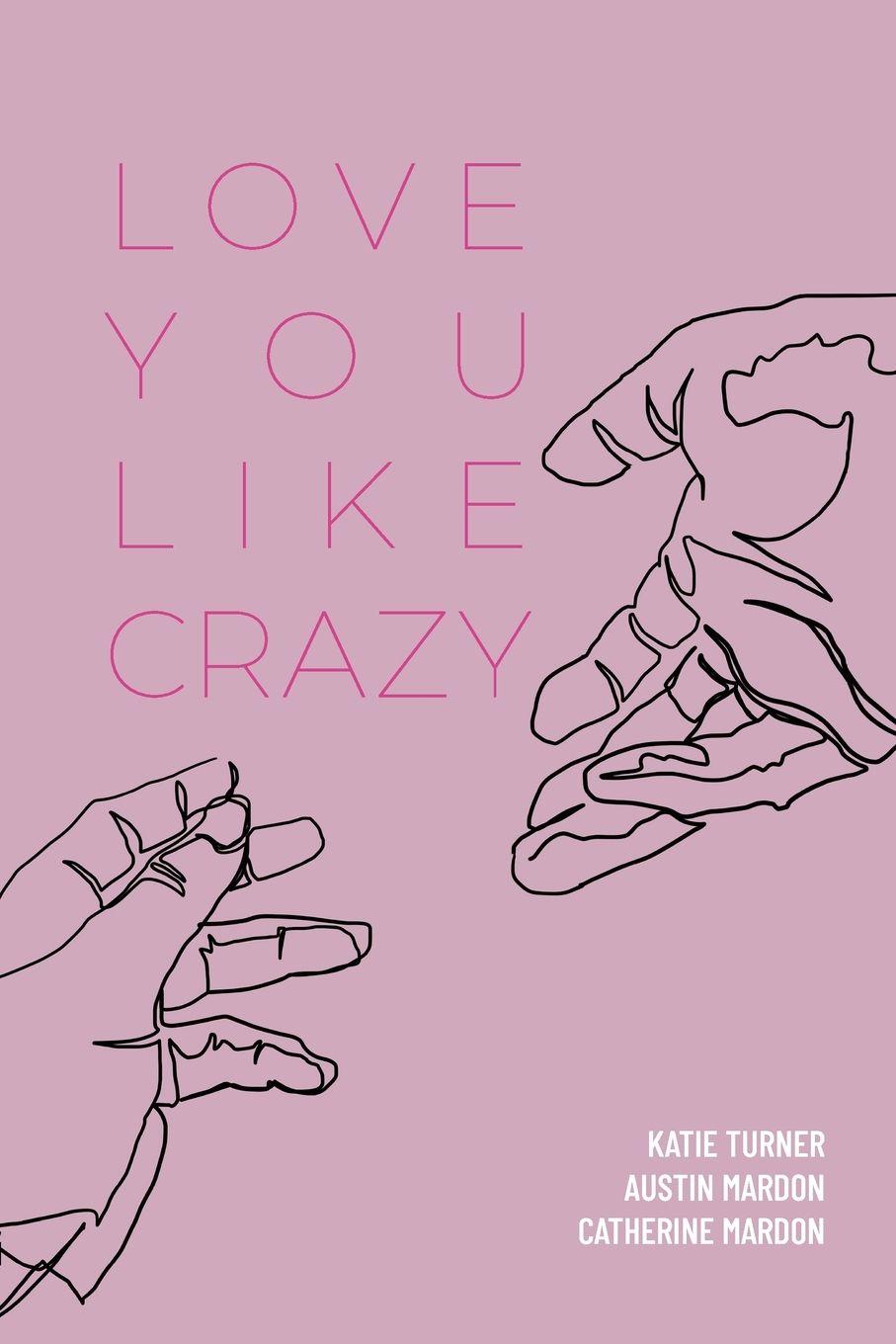 Vorderes Coverbild Love You Like Crazy