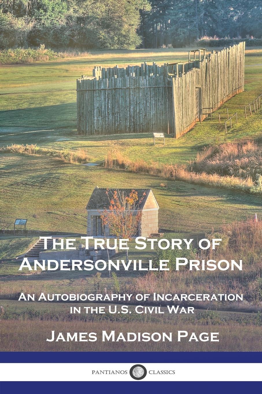 Vorderes Coverbild The True Story of Andersonville Prison