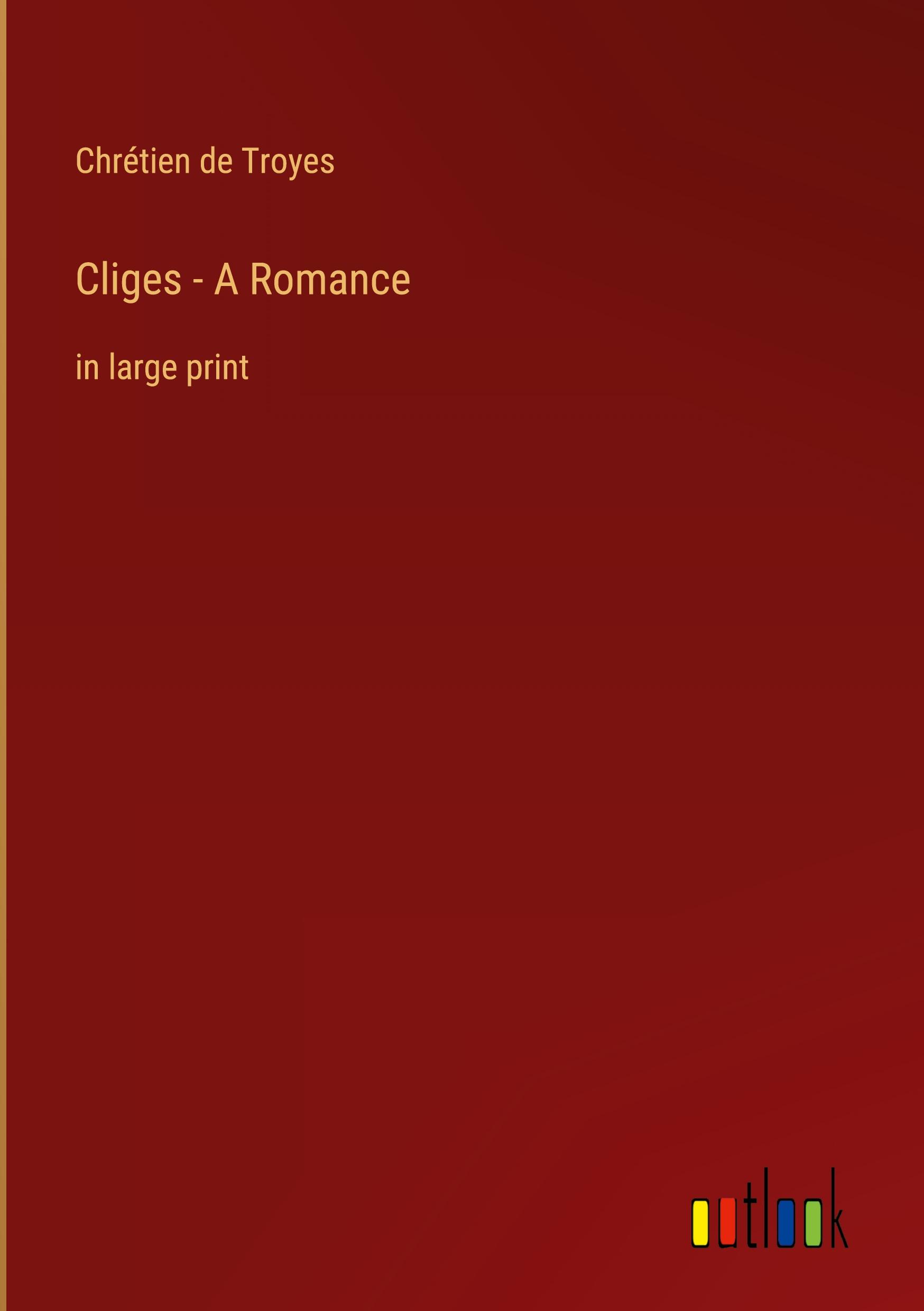 Vorderes Coverbild Cliges - A Romance