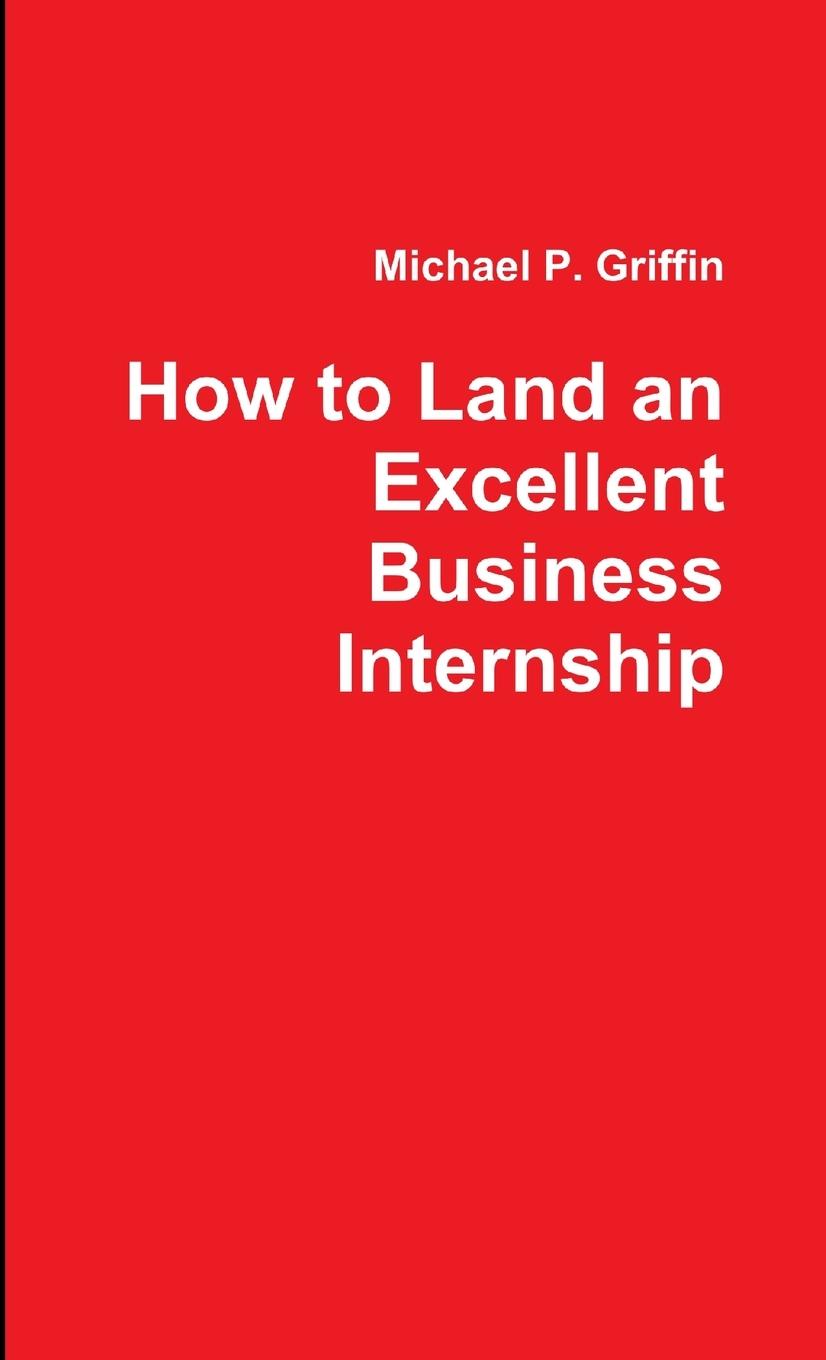 Vorderes Coverbild How to Land an Excellent Business Internship