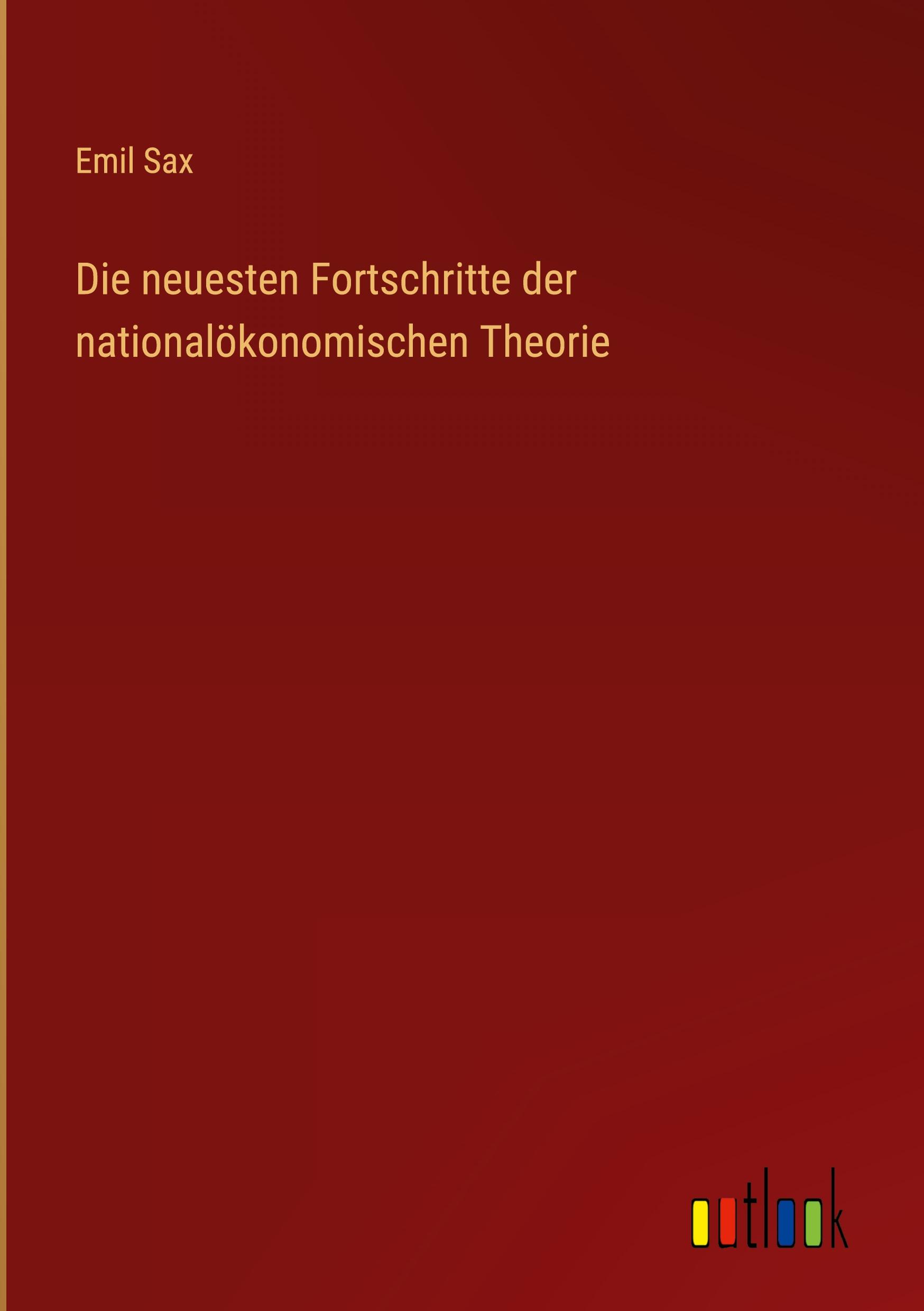 Vorderes Coverbild Die neuesten Fortschritte der nationalökonomischen Theorie