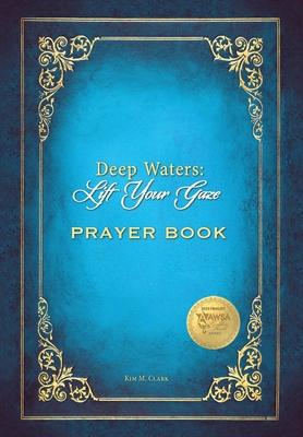 Vorderes Coverbild Deep Waters Lift Your Gaze Prayer Book