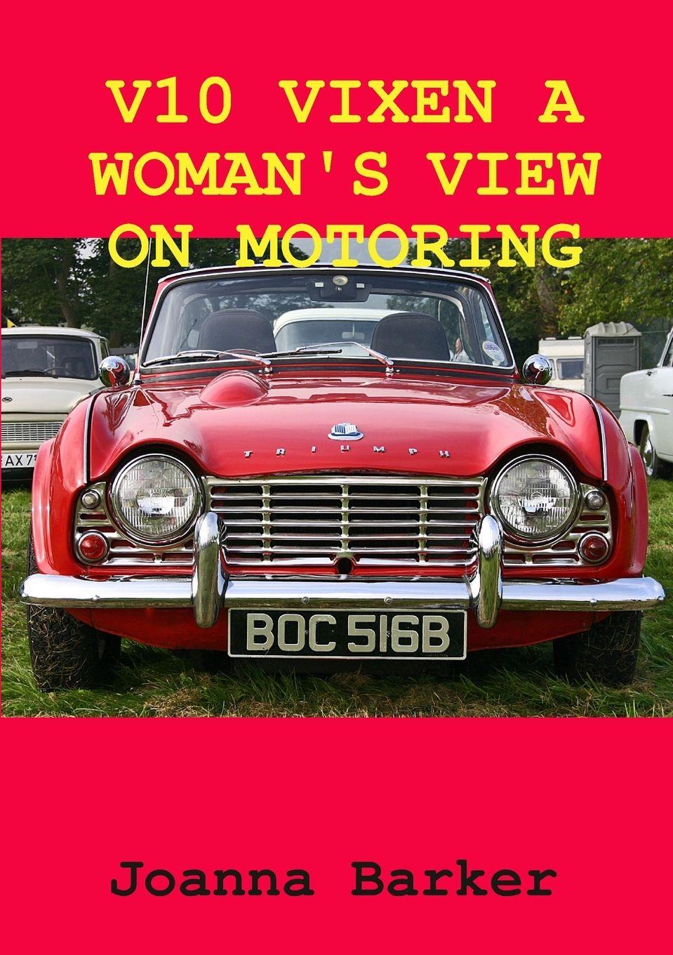 Vorderes Coverbild V10 VIXEN A WOMAN'S VIEW ON MOTORING