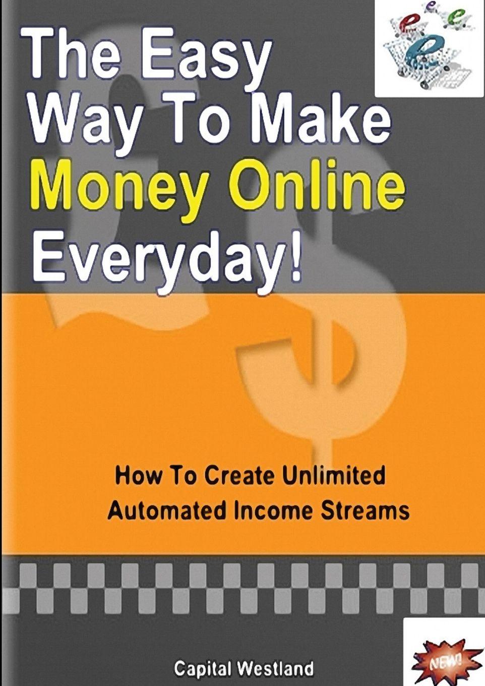 Vorderes Coverbild The Easy Way To Make Money Online Everyday