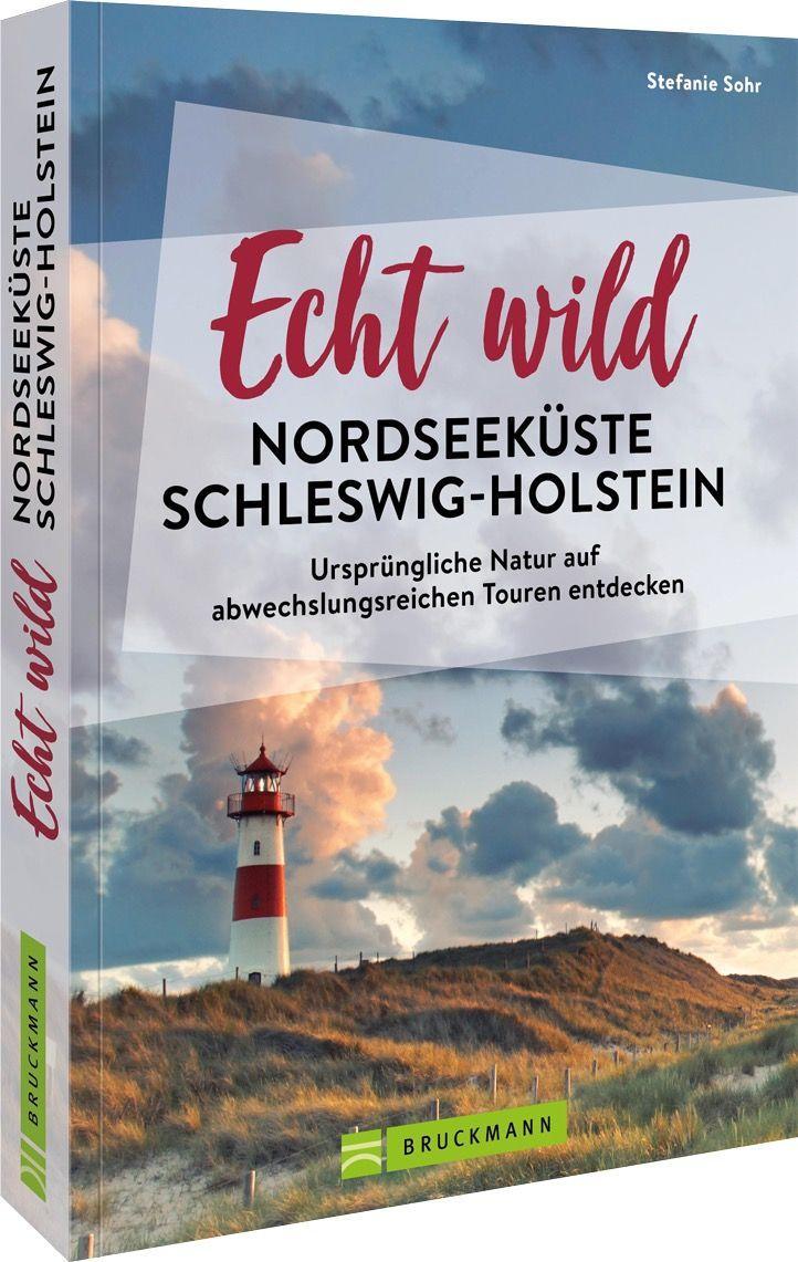 Vorderes Coverbild Echt wild - Nordseeküste Schleswig-Holstein