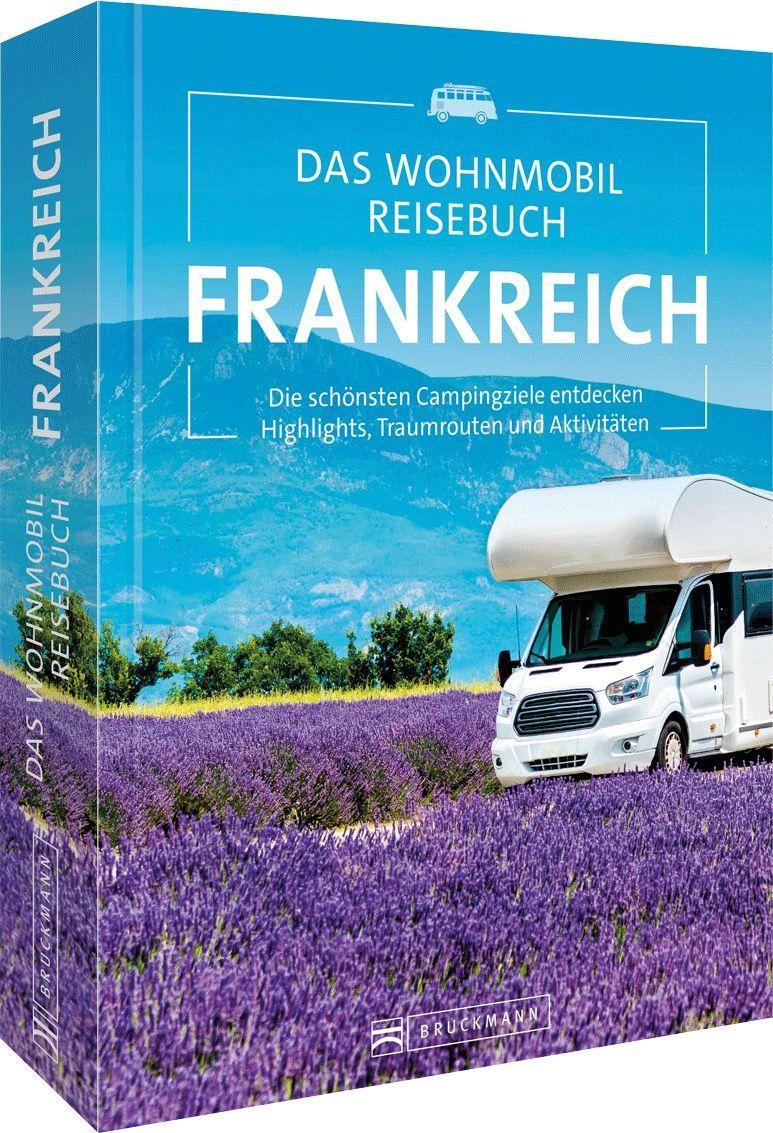 Vorderes Coverbild Das Wohnmobil Reisebuch Frankreich