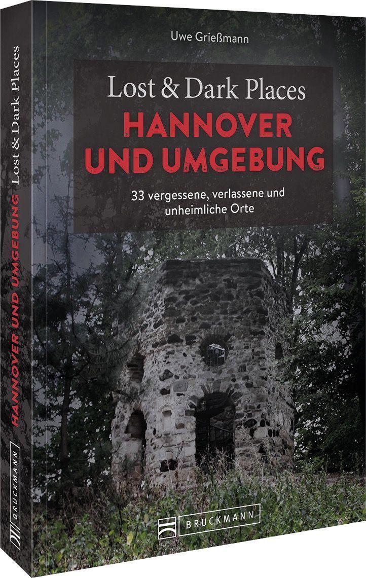 Vorderes Coverbild Lost & Dark Places Hannover und Umgebung
