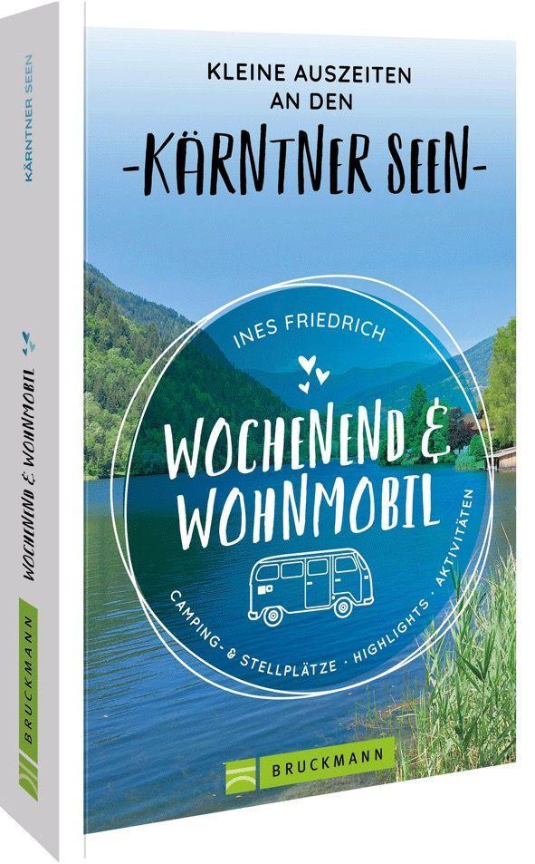 Vorderes Coverbild Wochenend und Wohnmobil Kleine Auszeiten an den Kärntner Seen