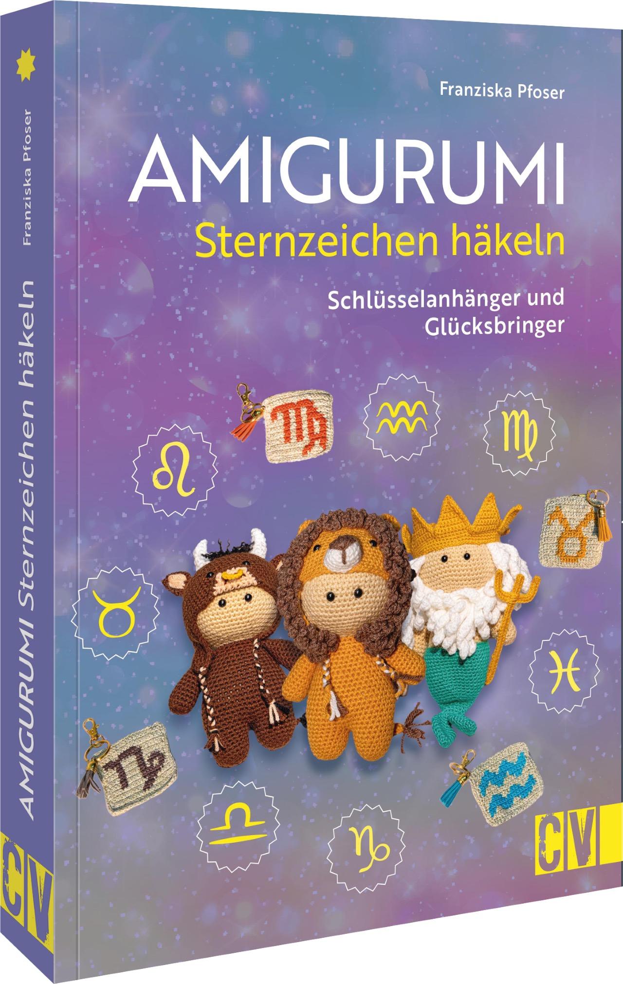 Vorderes Coverbild Amigurumi Sternzeichen häkeln