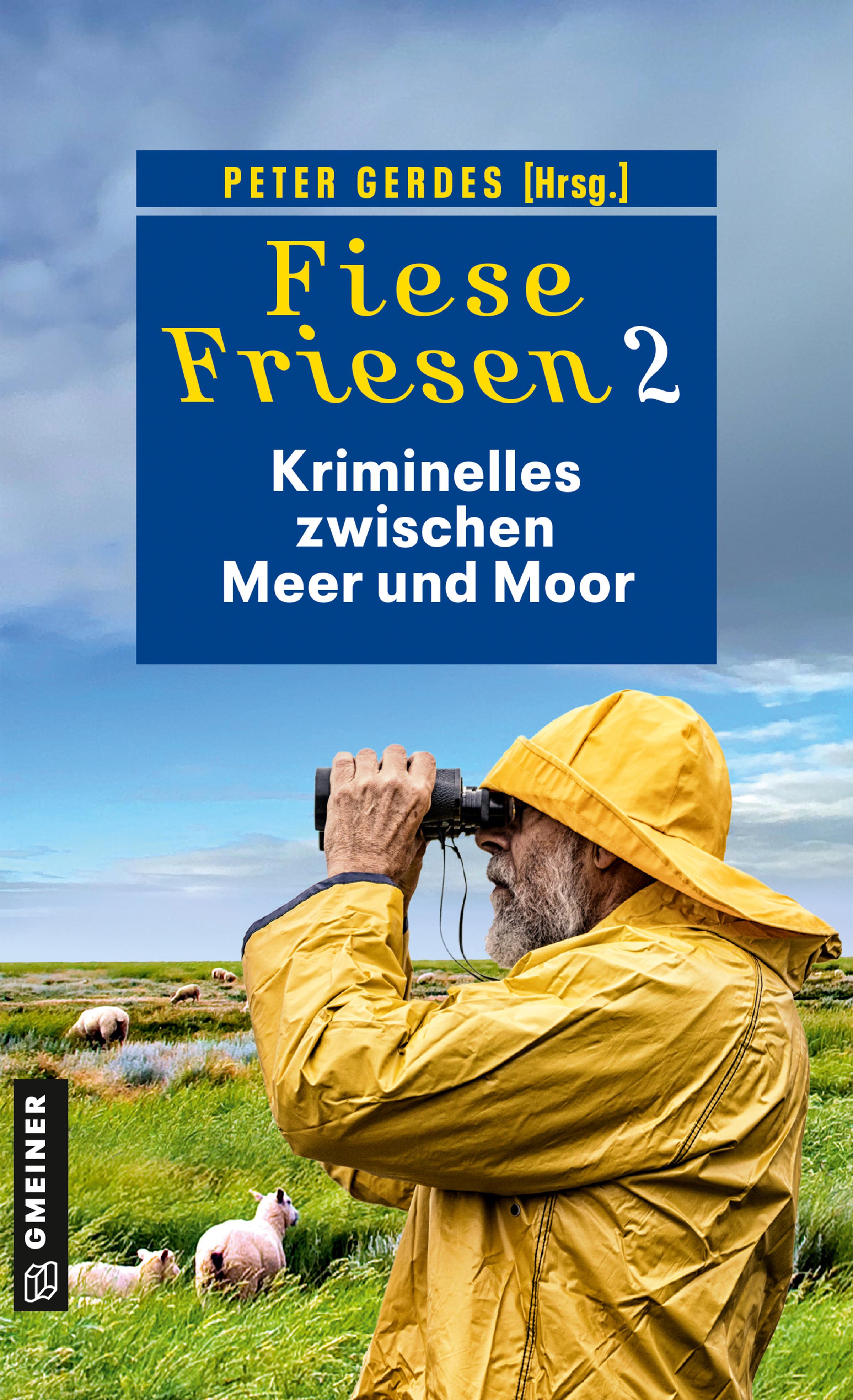 Vorderes Coverbild Fiese Friesen 2 - Kriminelles zwischen Meer und Moor