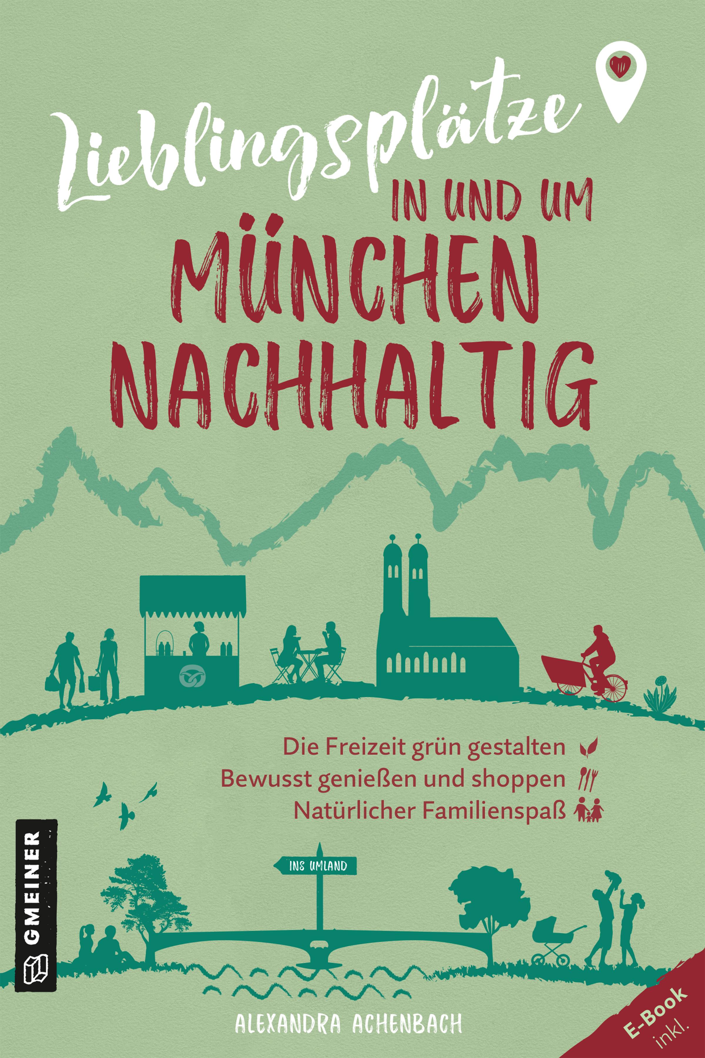 Vorderes Coverbild Lieblingsplätze in und um München - nachhaltig