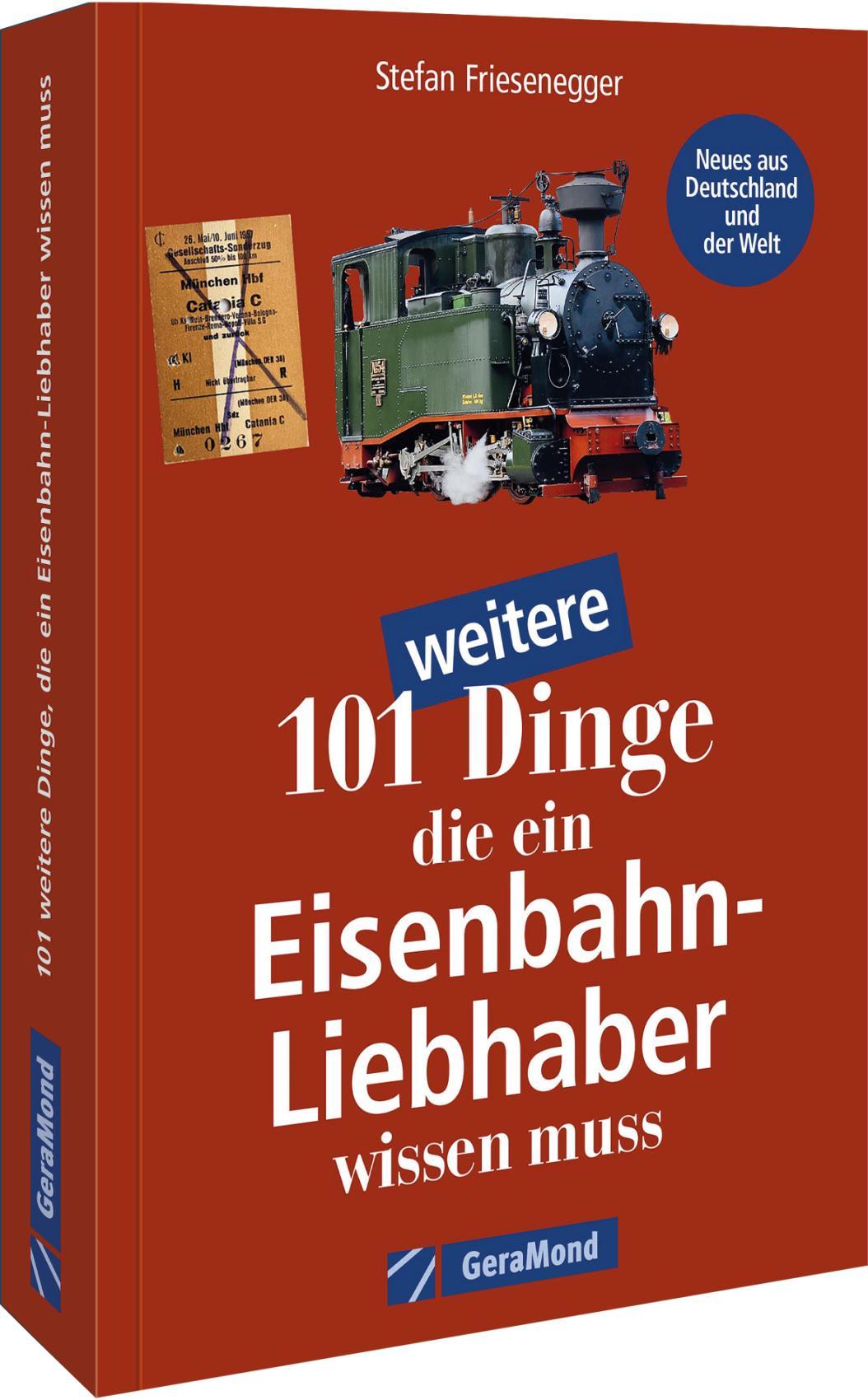 Vorderes Coverbild 101 weitere Dinge, die ein Eisenbahn-Liebhaber wissen muss