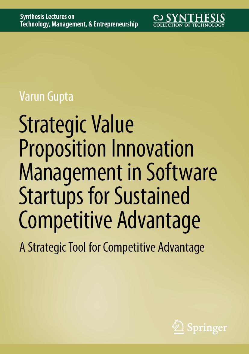 Vorderes Coverbild Strategic Value Proposition Innovation Management in Software Startups for Sustained Competitive Advantage