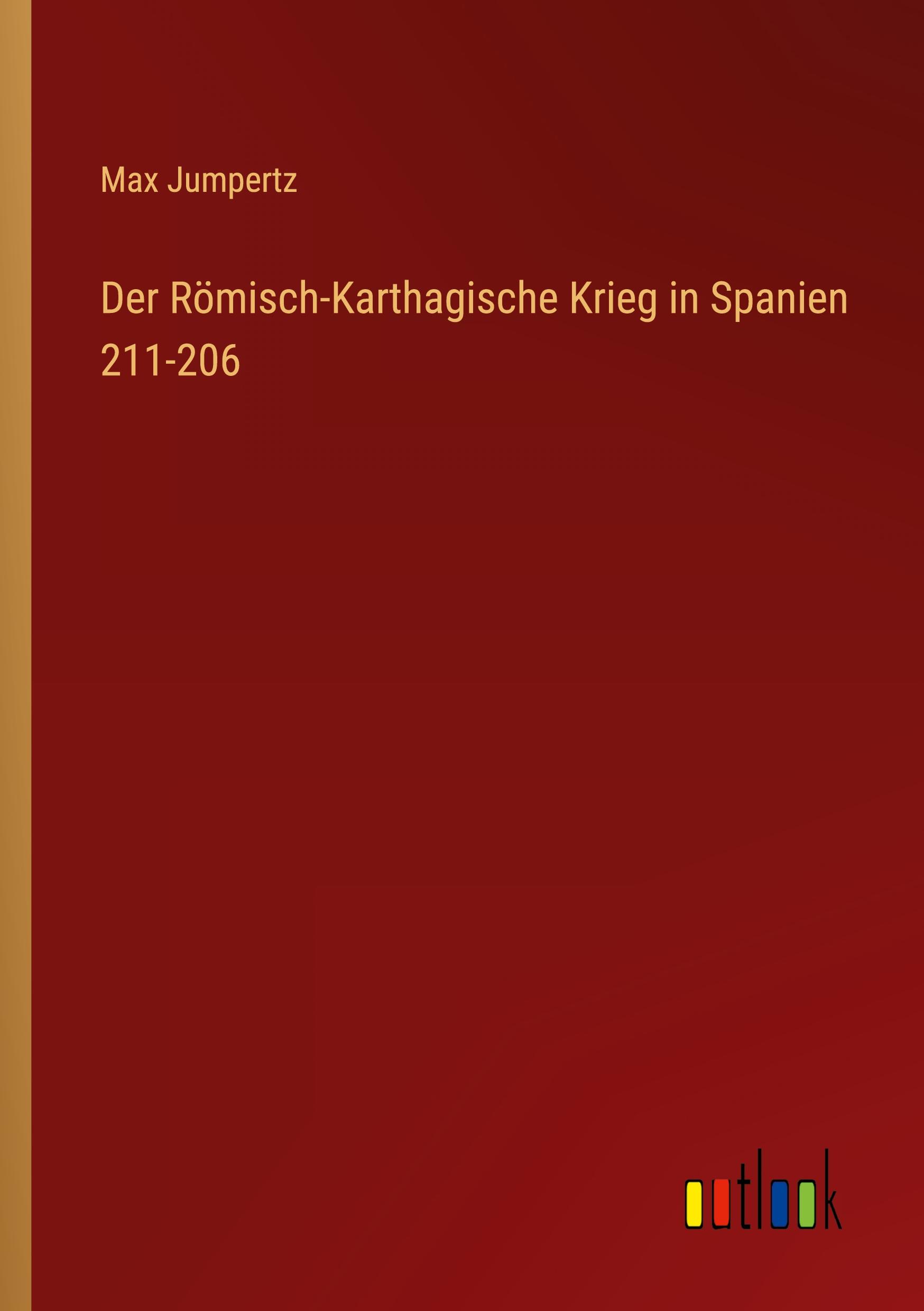 Vorderes Coverbild Der Römisch-Karthagische Krieg in Spanien 211-206