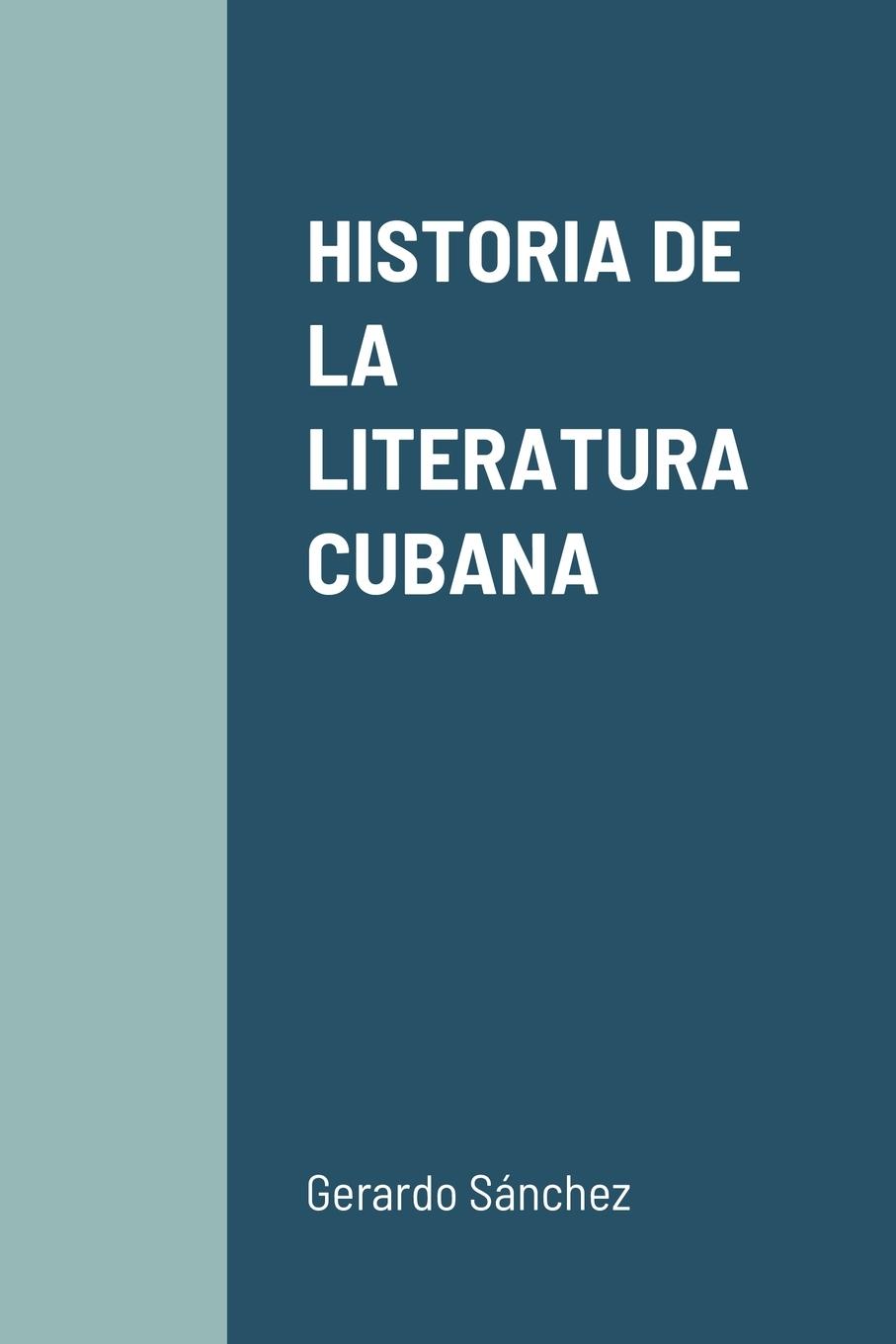 Vorderes Coverbild HISTORIA DE LA LITERATURA CUBANA