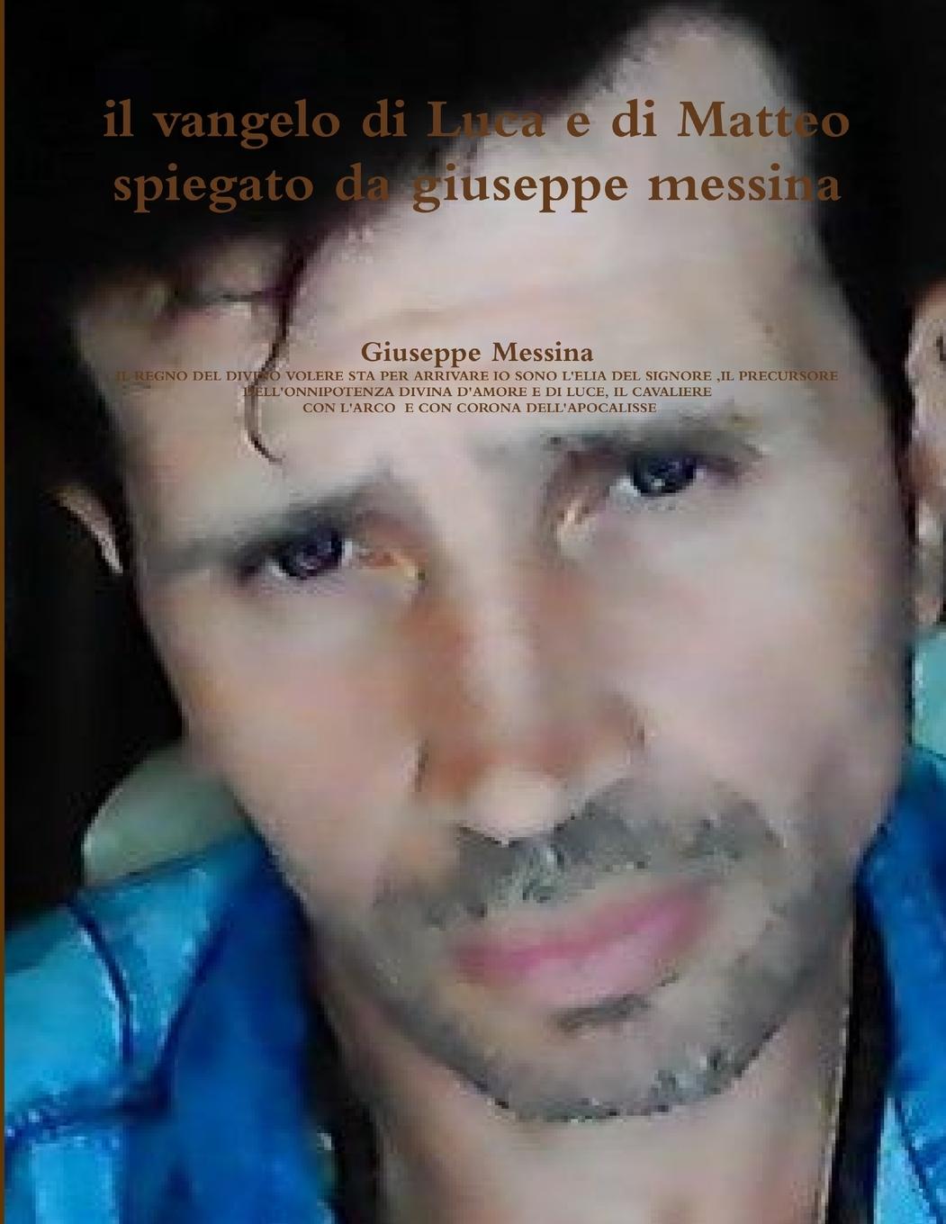 Vorderes Coverbild il vangelo di Luca e di Matteo spiegato da giuseppe messina