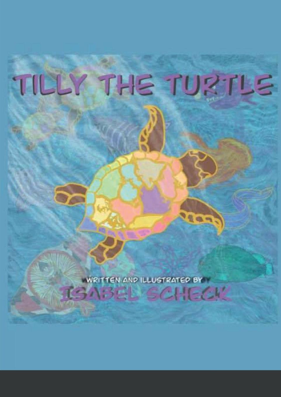 Vorderes Coverbild Tilly The Turtle