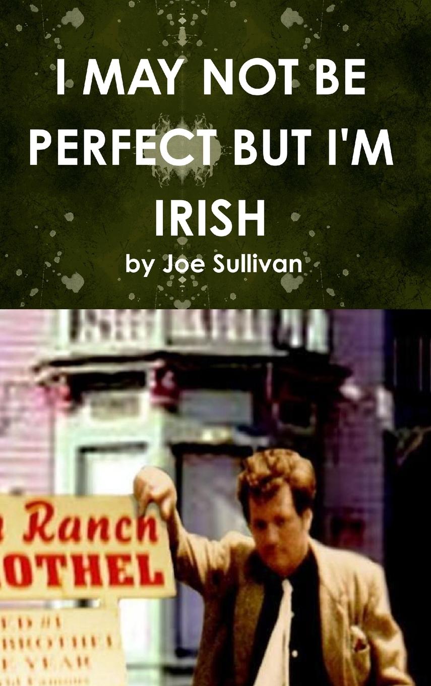 Vorderes Coverbild I MAY NOT BE PERFECT BUT I'M IRISH
