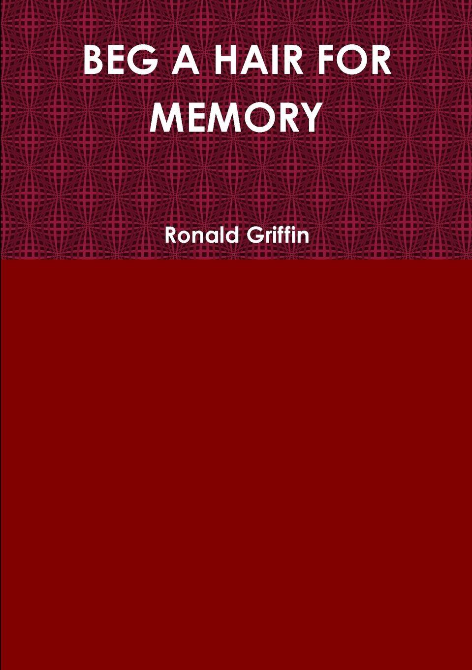 Vorderes Coverbild BEG A HAIR FOR MEMORY