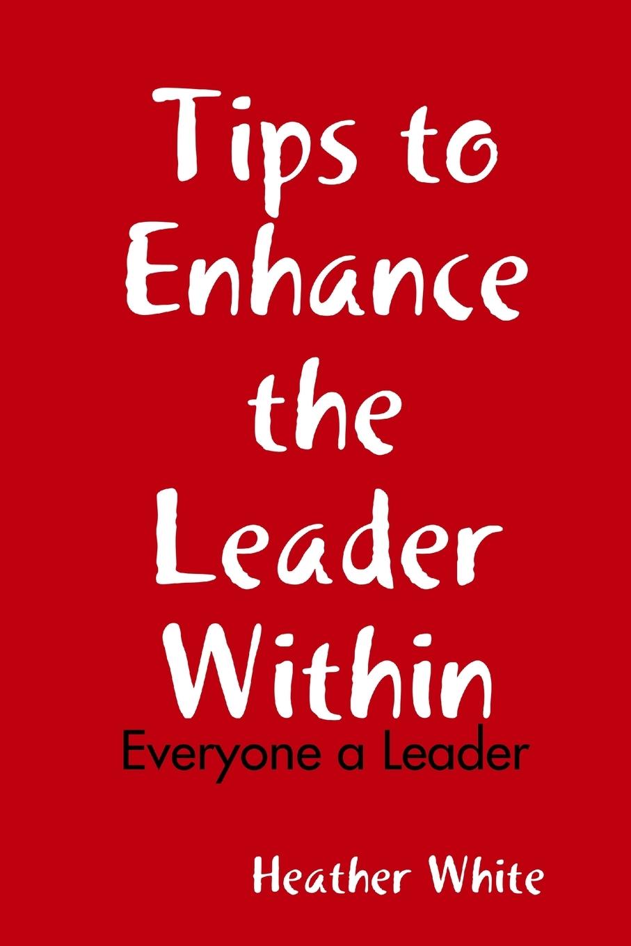 Vorderes Coverbild Tips to Enhance the Leader Within