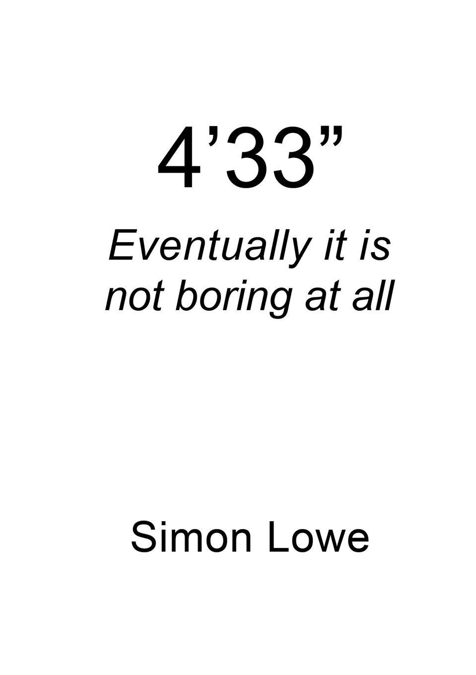 Vorderes Coverbild 4'33" Eventually it is not boring at all