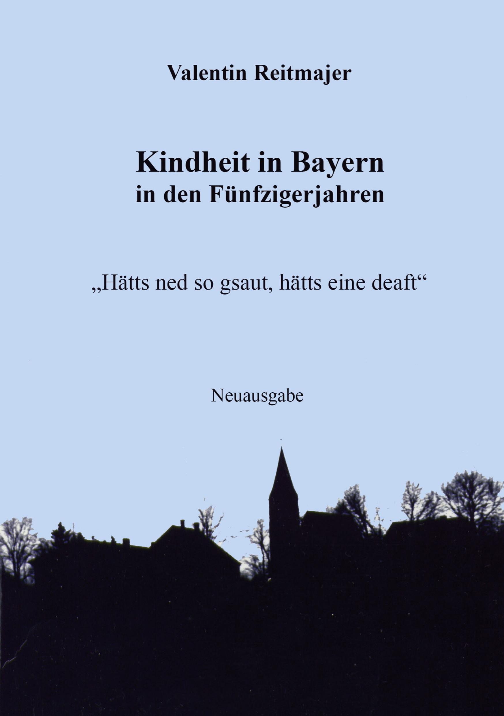 Vorderes Coverbild Kindheit in Bayern in den Fünfzigerjahren