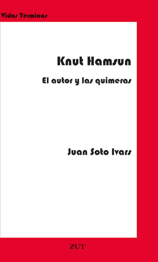 Vorderes Coverbild Knut Hamsun : el autor y las quimeras