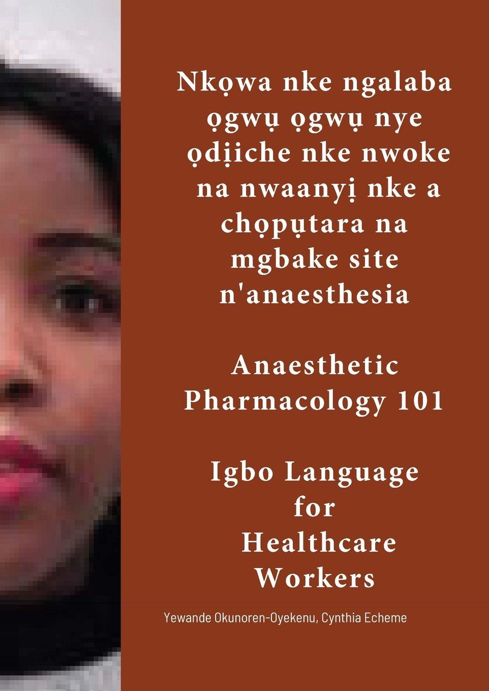 Vorderes Coverbild Nk¿wa nke ngalaba ¿gw¿ ¿gw¿ nye ¿d¿iche nke nwoke na nwaany¿ nke a ch¿p¿tara na mgbake site n'anesthesia.