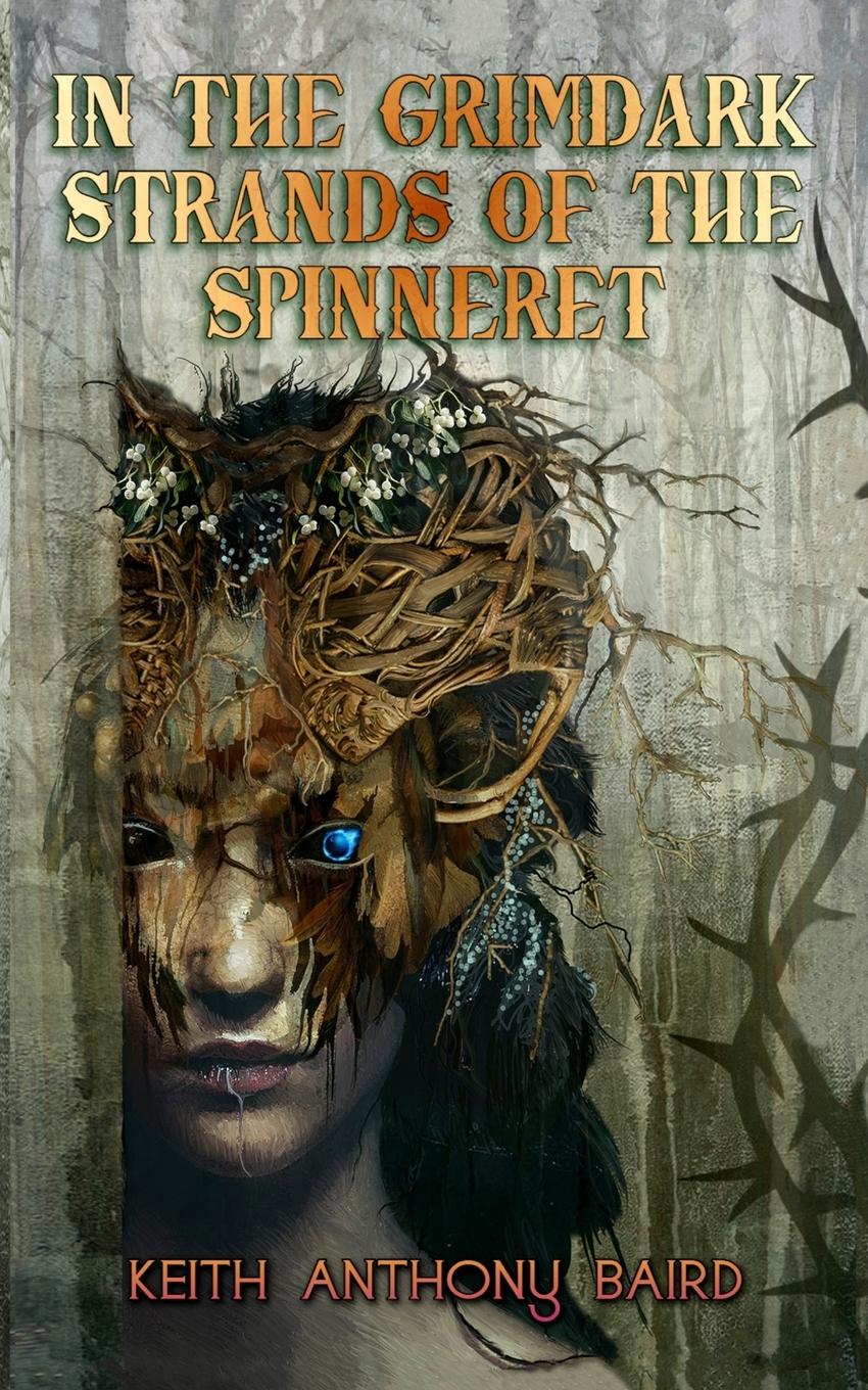 Vorderes Coverbild In the Grimdark Strands of the Spinneret