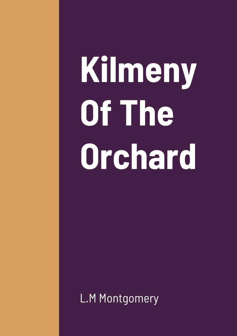 Vorderes Coverbild Kilmeny Of The Orchard