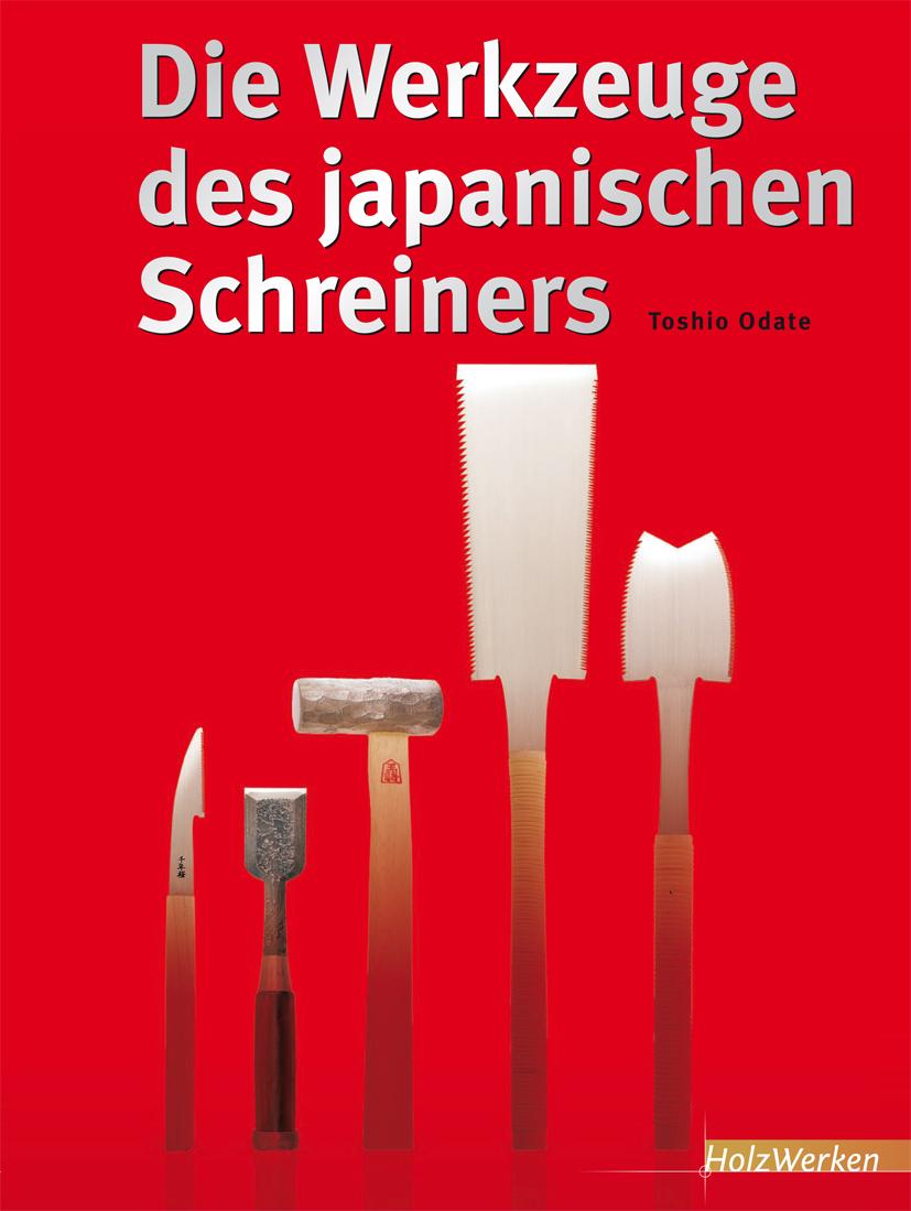 Vorderes Coverbild Die Werkzeuge des japanischen Schreiners