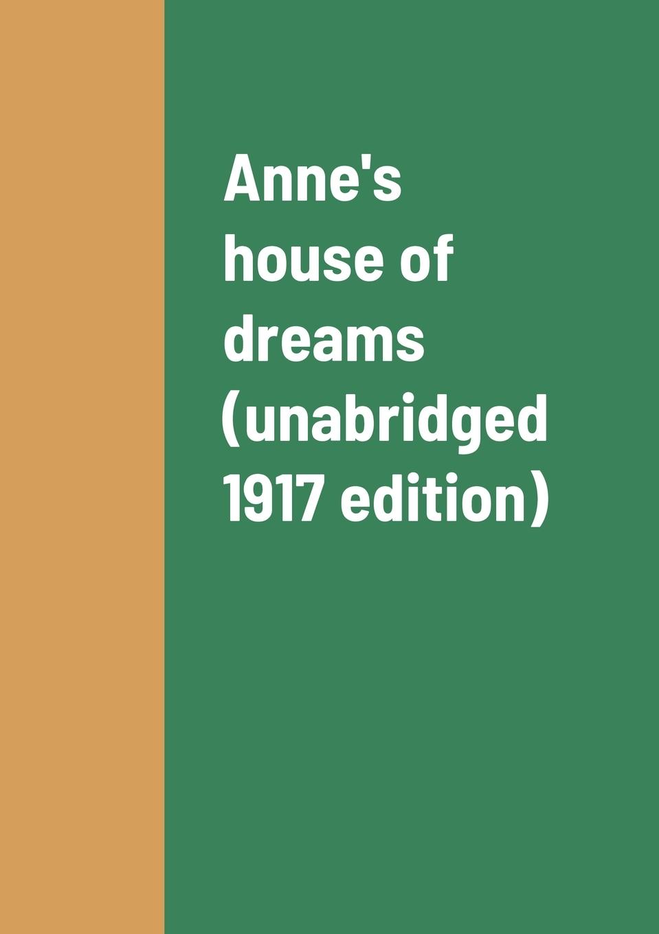 Vorderes Coverbild Anne's house of dreams (unabridged 1917 edition)