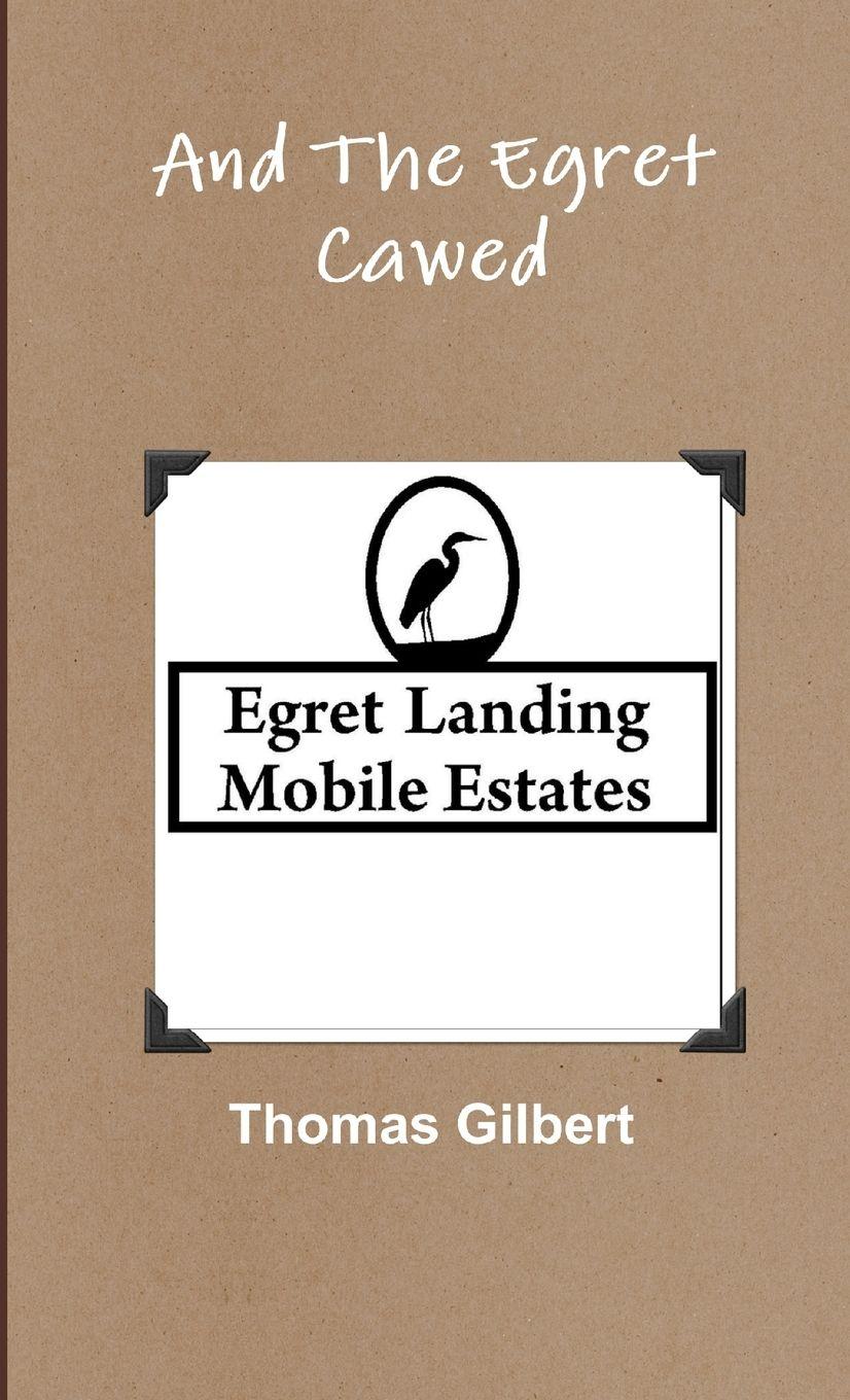 Vorderes Coverbild And The Egret Cawed