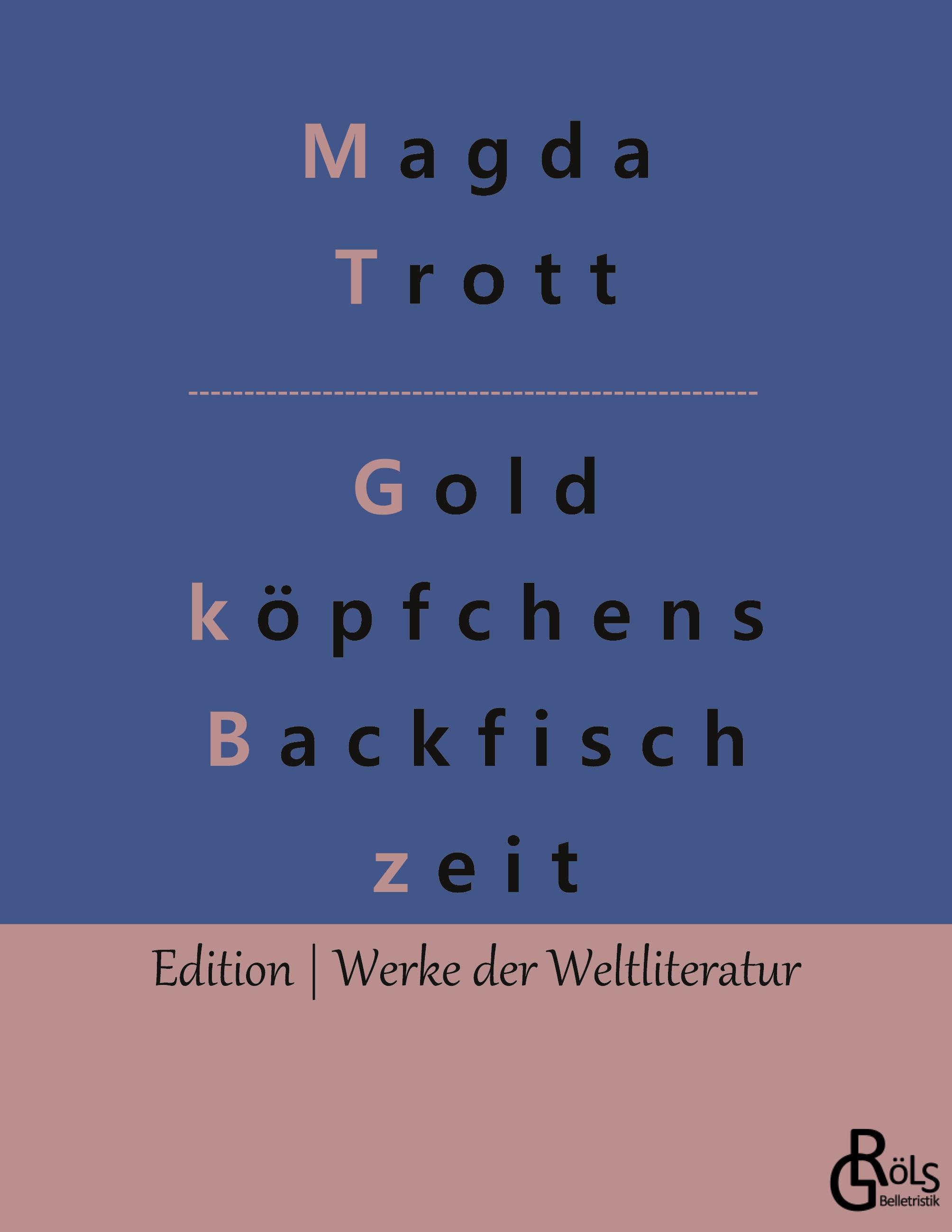 Vorderes Coverbild Goldköpfchens Backfischzeit