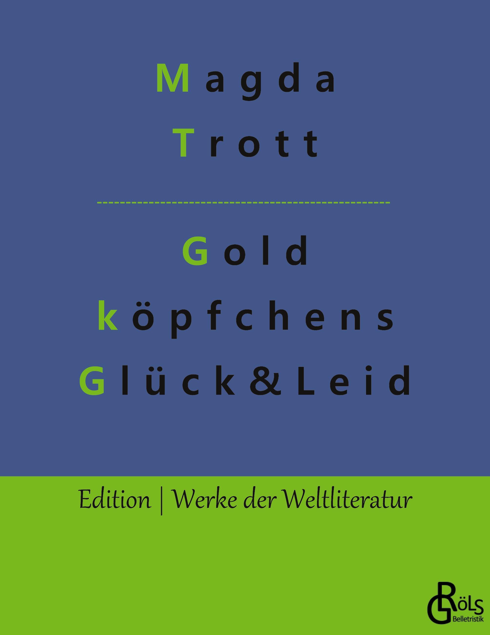 Vorderes Coverbild Goldköpfchens Glück und Leid