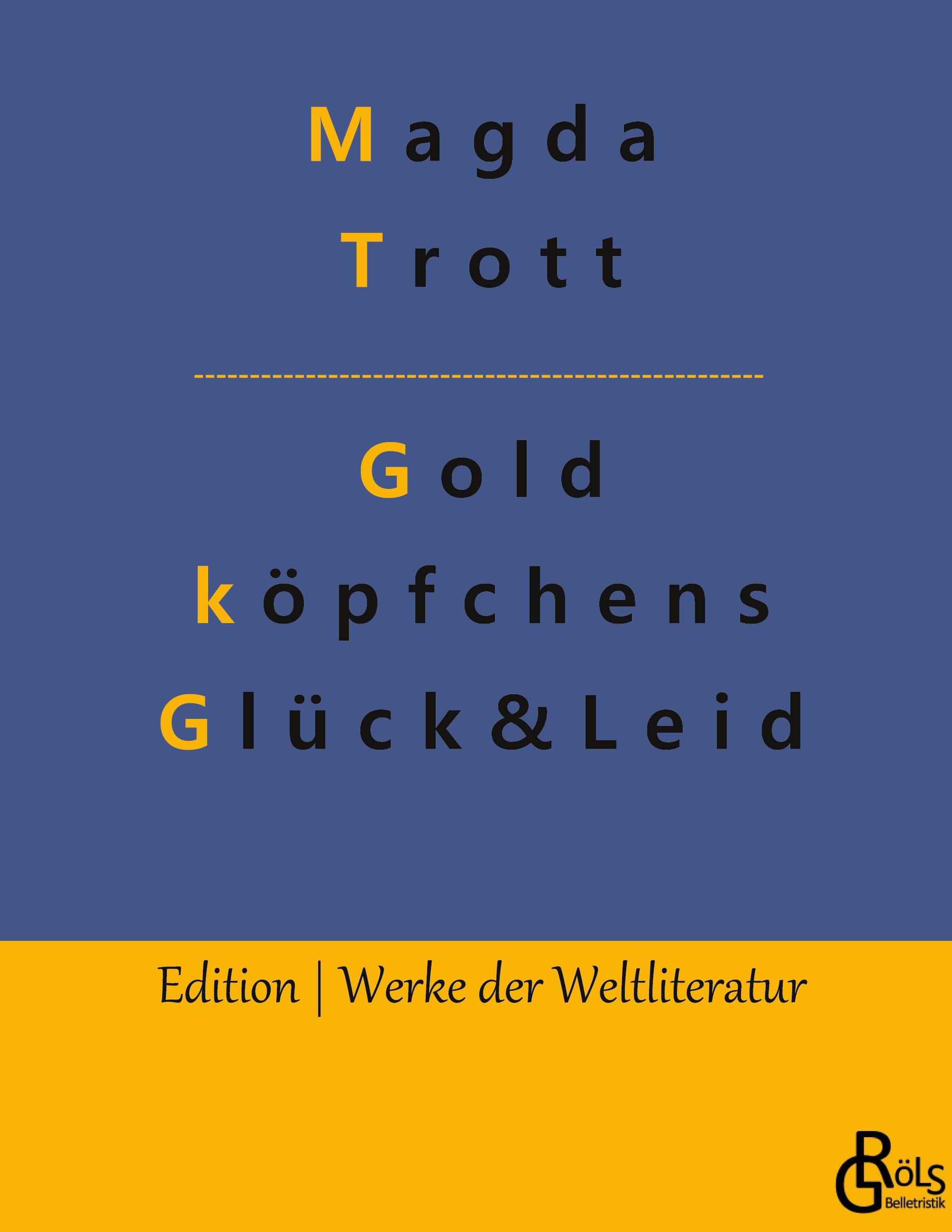 Vorderes Coverbild Goldköpfchens Glück und Leid