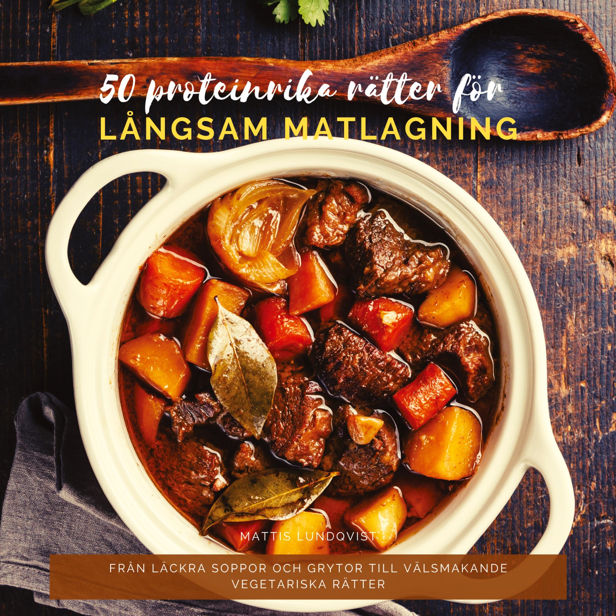 Vorderes Coverbild 50 proteinrika rätter för långsam matlagning
