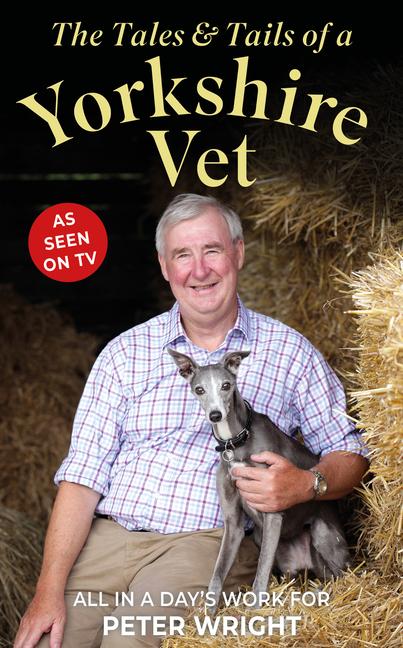 Vorderes Coverbild The Tales & Tails of a Yorkshire Vet